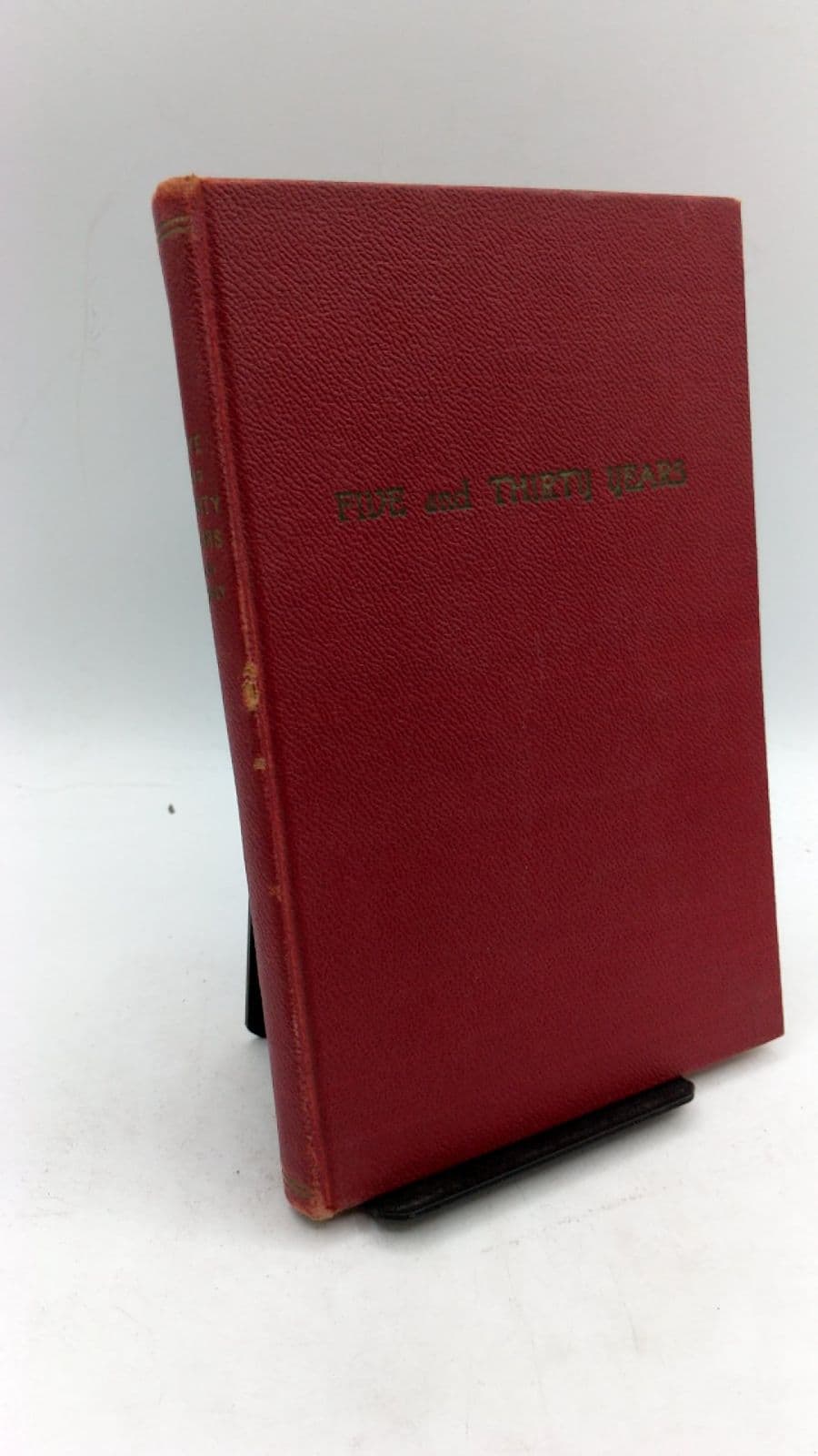 Five and Thirty Years (Art-de Luxe Edition) by W. W. Lackey, B. A., M. A., Ll. D. - front cover
