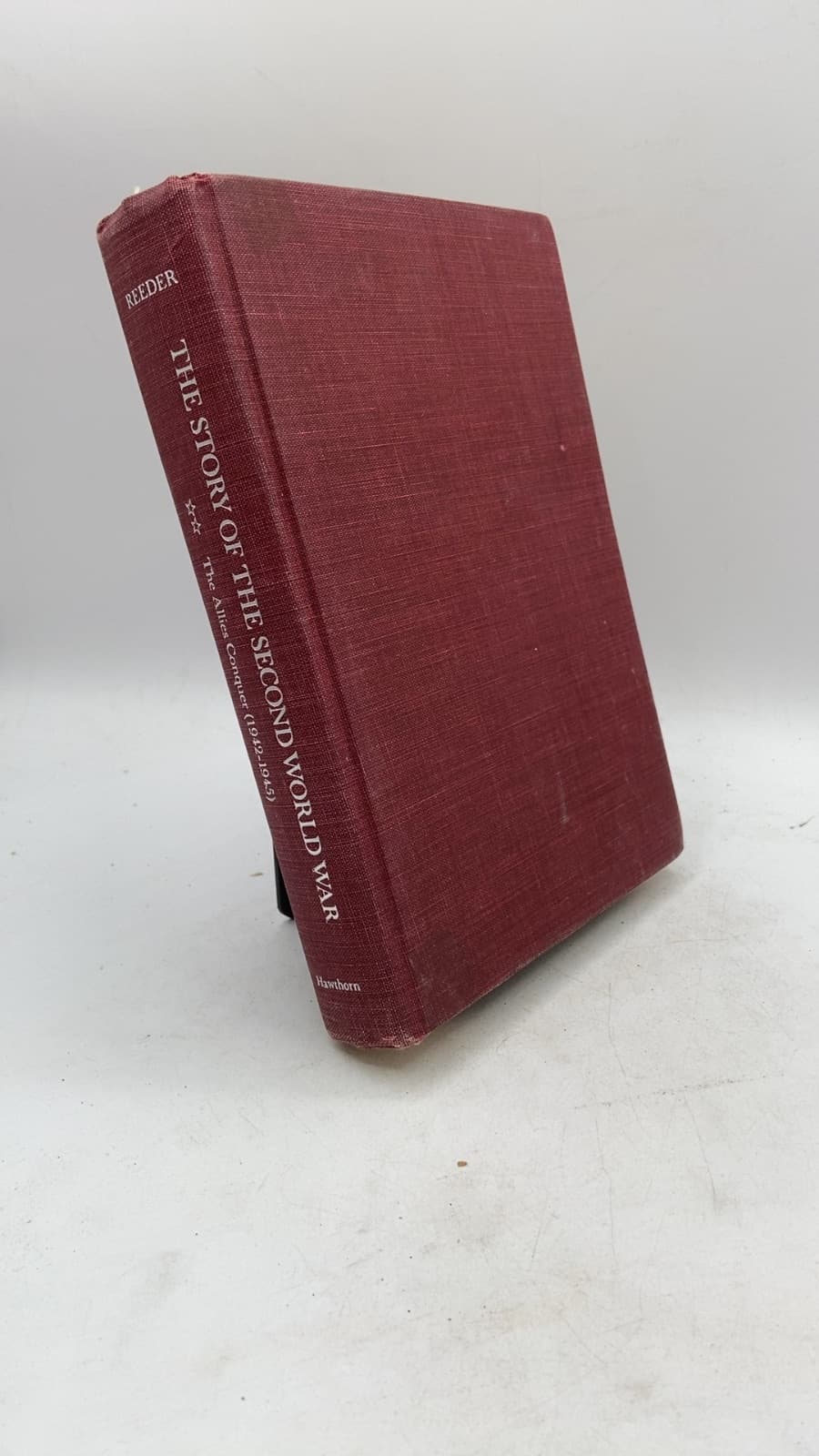 The Story of the Second World War: The Allies Conquer (1942-1945) by Colonel Red Reeder - front cover