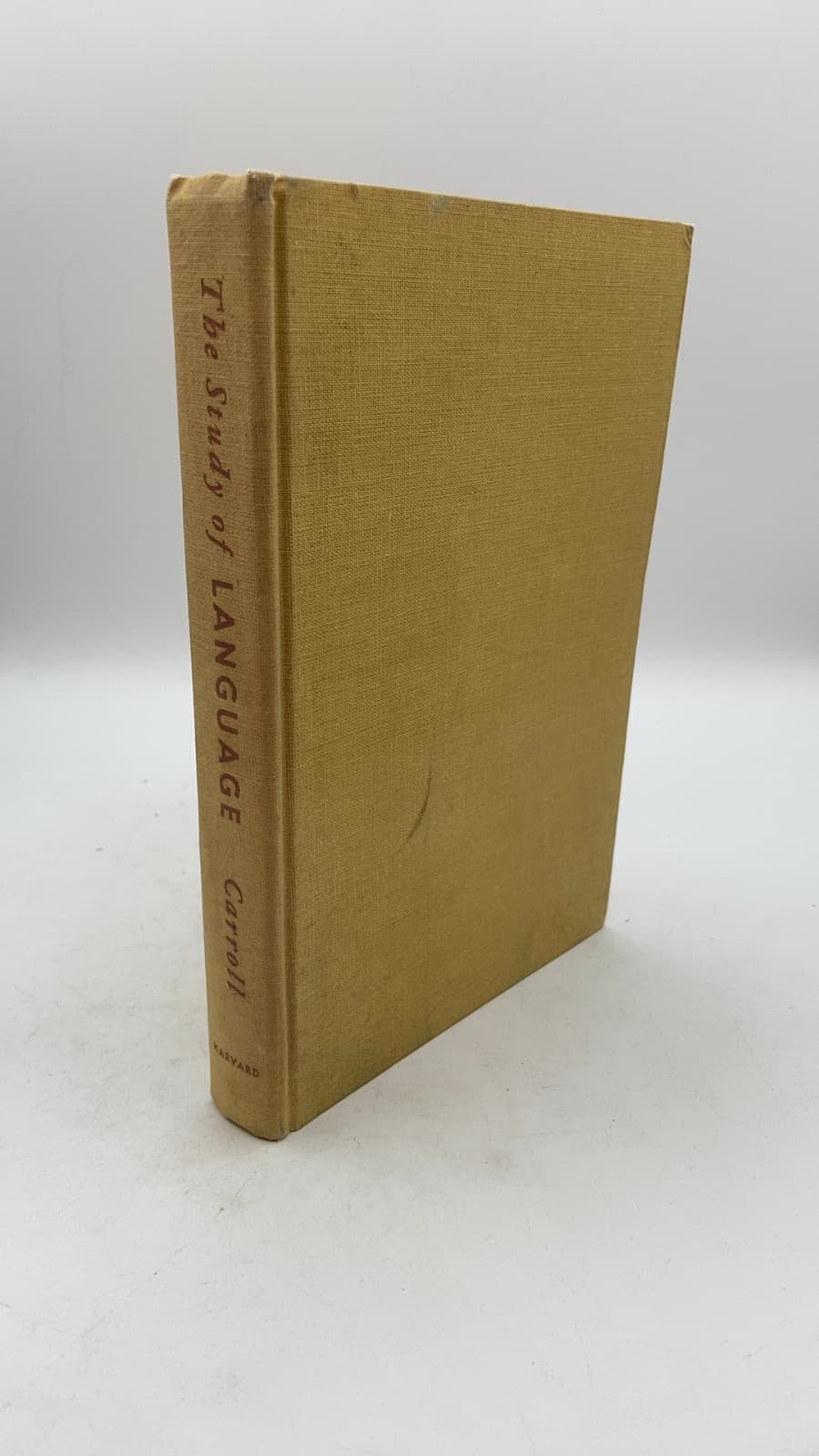 The Study of Language: A Survey of Linguistics and Related Disciplines in America by John B. Carroll - front cover