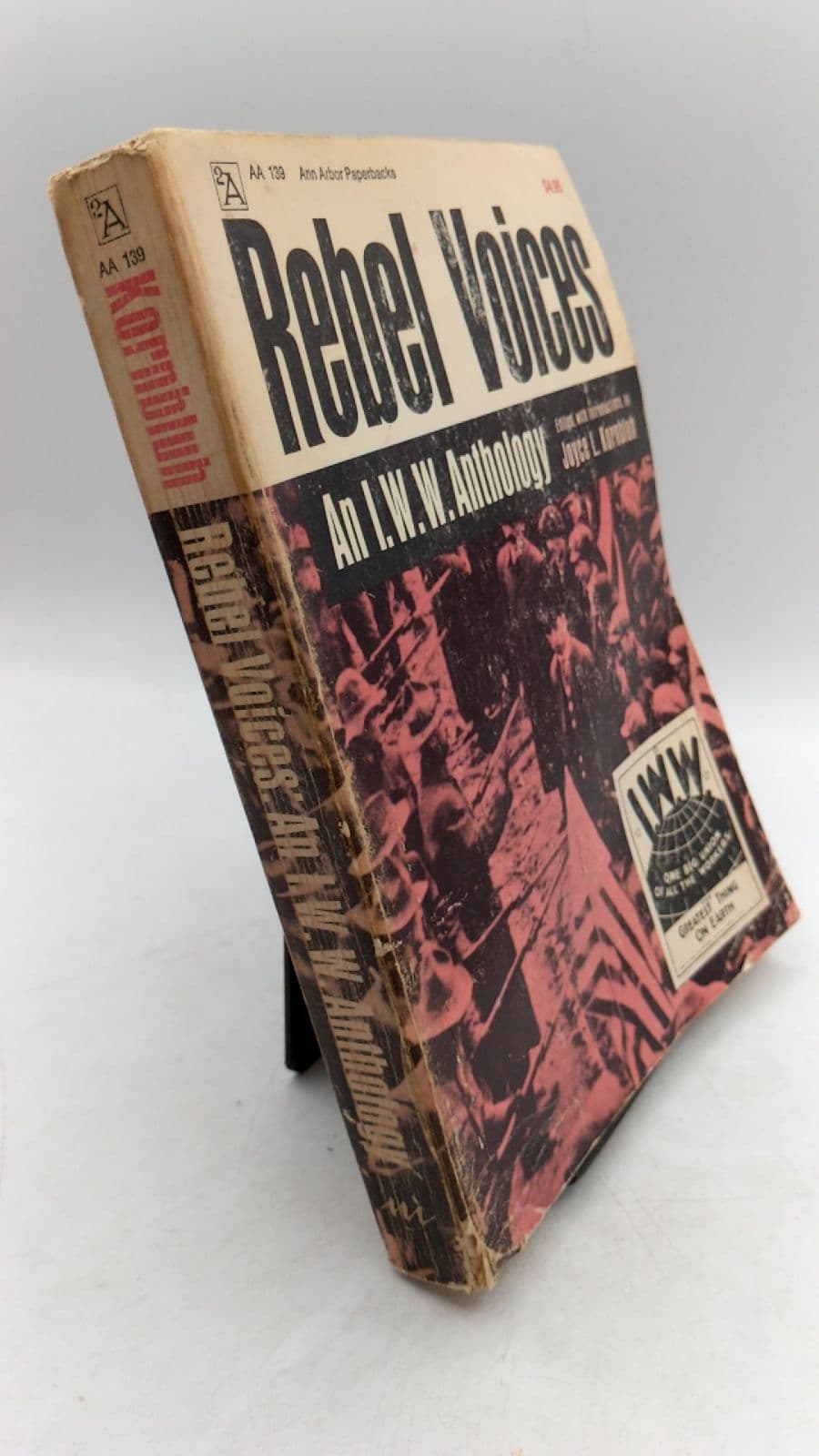 Rebel Voices: An I.W.W. Anthology by Joyce L. Kornbluh - front cover