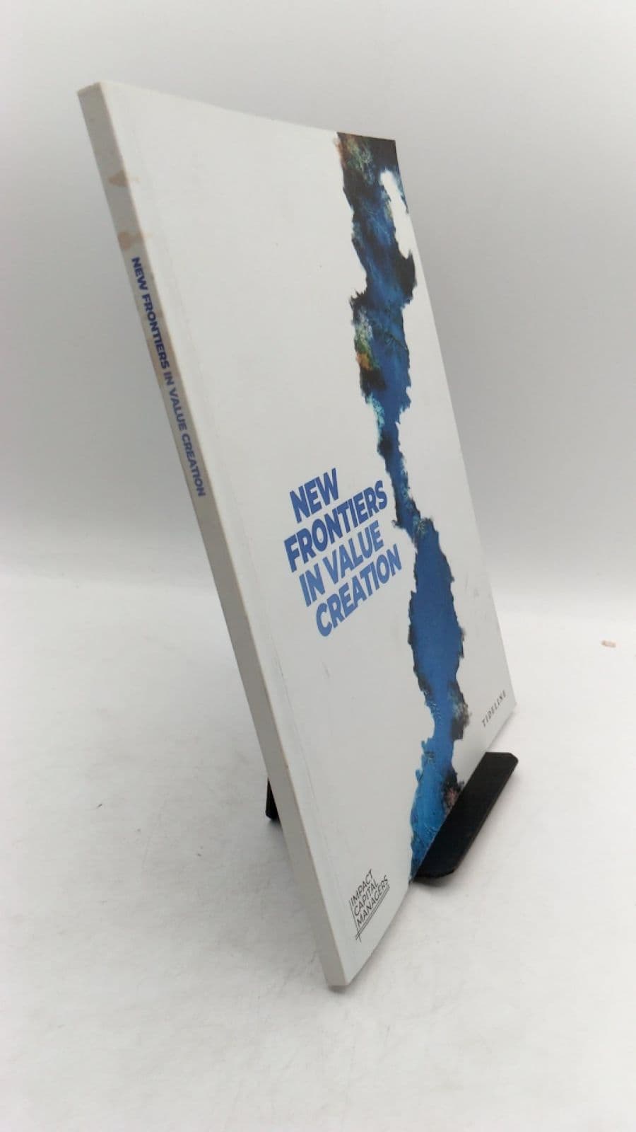 New Frontiers in Value Creation by Kaitlyn Fitzsimmons, Alok Patel, Joohee Rand, AJ Sanchez, Ben Thornley - front cover