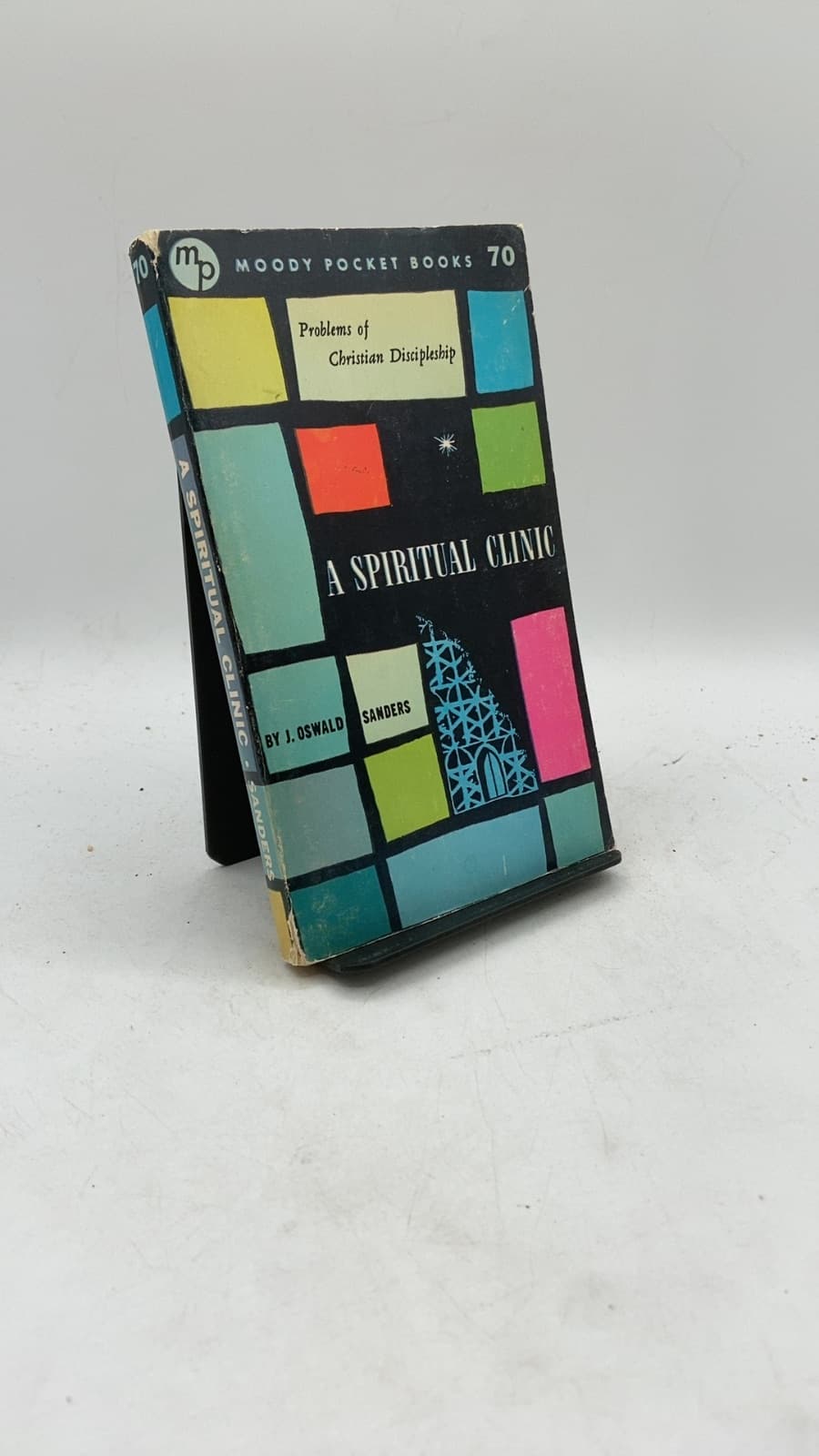 A Spiritual Clinic by J. Oswald Sanders - front cover