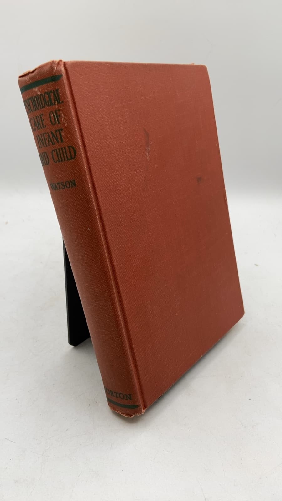 Psychological Care of Infant and Child by John B. Watson, Ph.D. - front cover