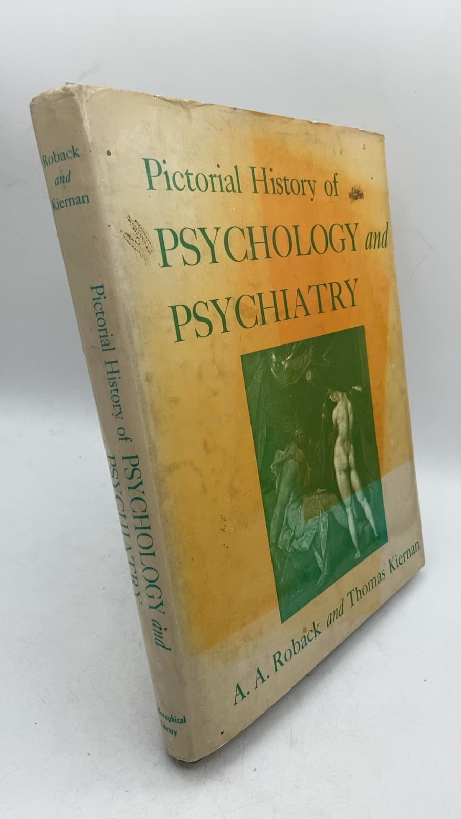 Pictorial History of Psychology and Psychiatry by A. A. Roback and Thomas Kiernan - front cover
