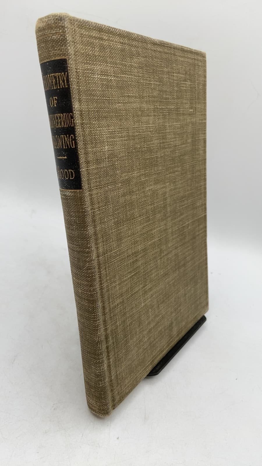 Geometry of Engineering Drawing: Descriptive Geometry by the Direct Method by George J. Hood, M.E. - front cover