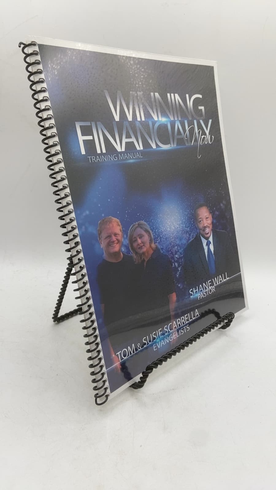 Winning Financially Now by Evangelists Tom and Susie Scarrella, Dr. Shane Wall - front cover