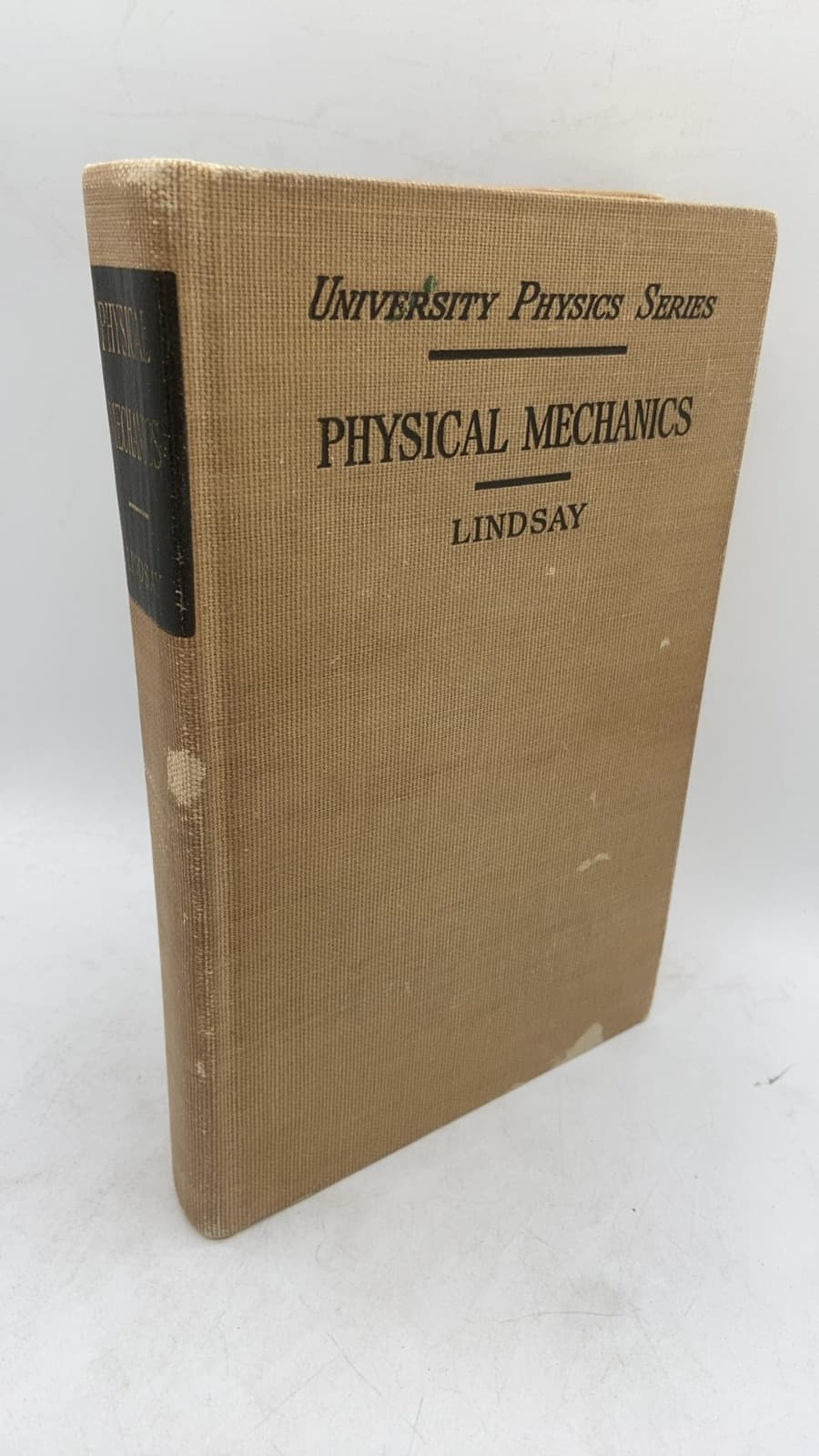 Physical Mechanics by Robert Bruce Lindsay, Ph.D. - front cover