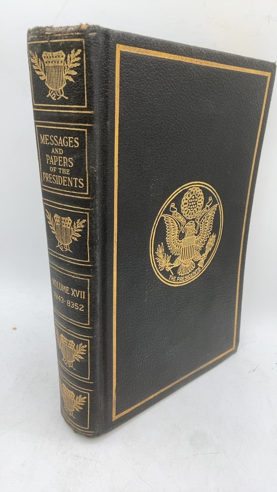 A Compilation of the Messages and Papers of the Presidents - front cover