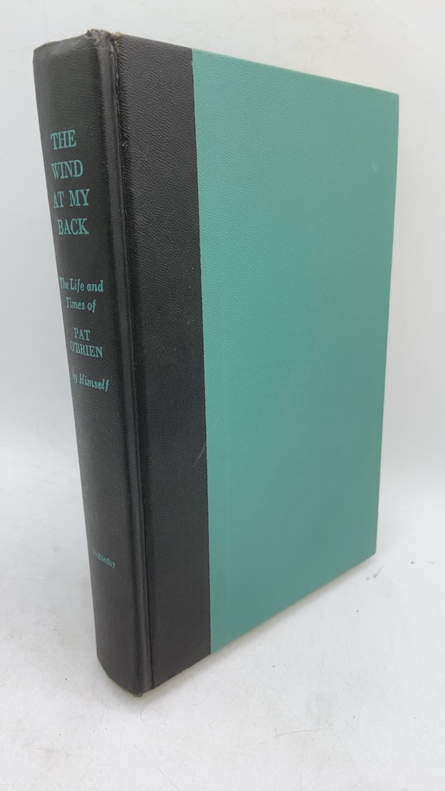 The Wind at My Back: The Life and Times of Pat O'Brien by Himself by Pat O'Brien - front cover