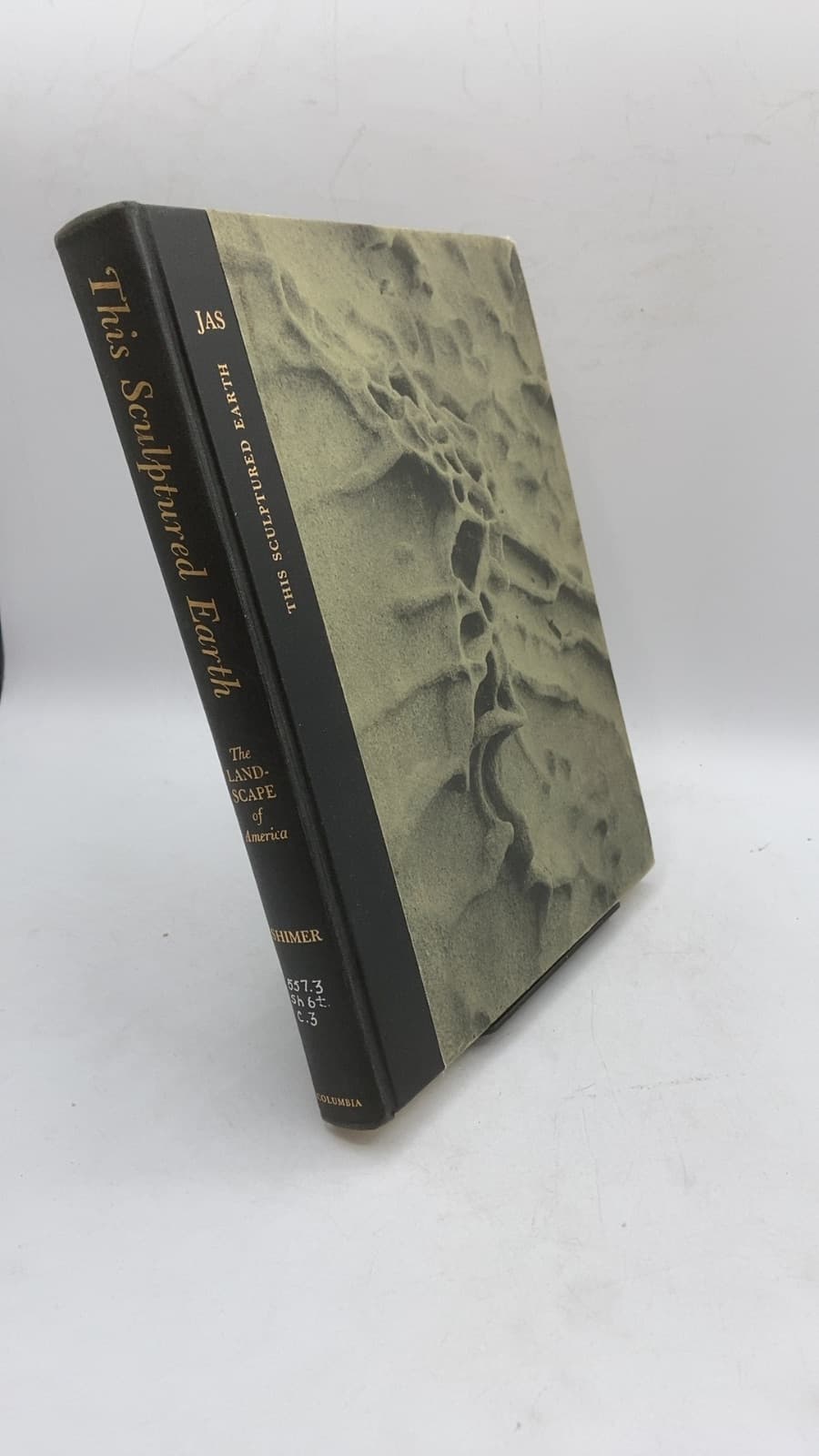 This Sculptured Earth: The Landscape of America by John A. Shimer - front cover