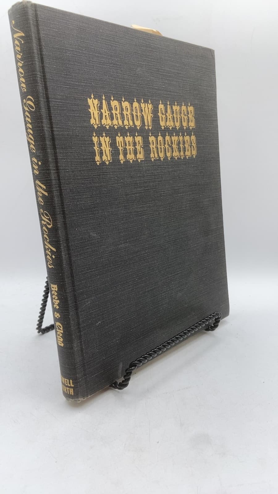 Narrow Gauge in the Rockies by Lucius Beebe & Charles Clegg - front cover