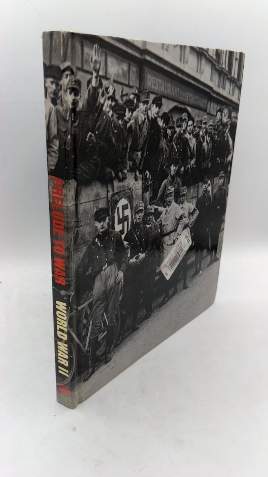 Prelude to War by Robert T. Elson and the Editors of Time-Life Books - front cover