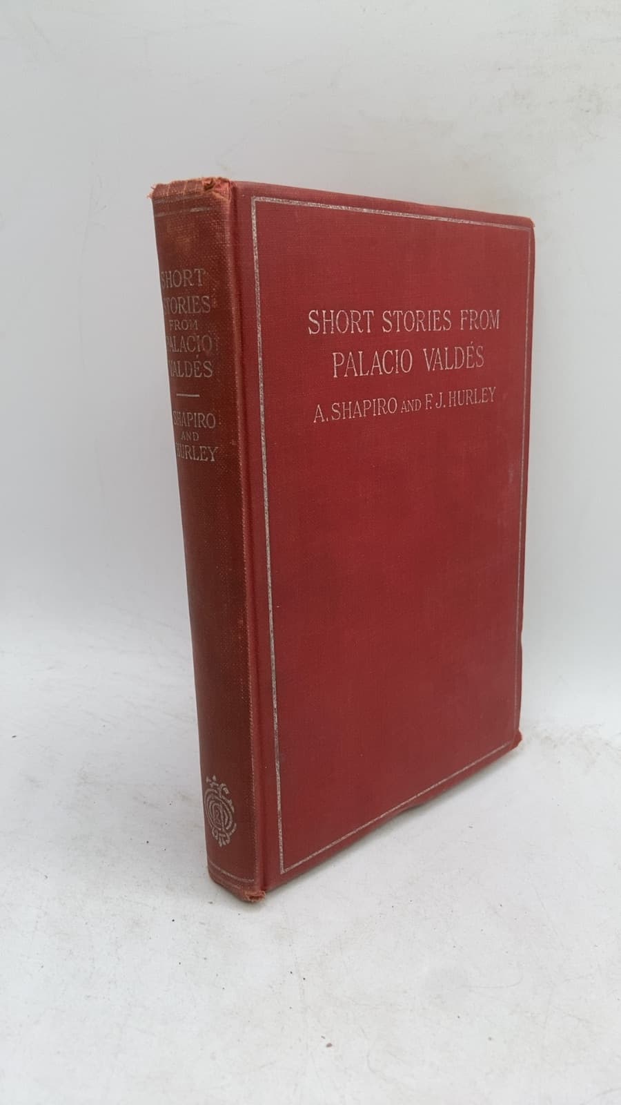 Short Stories From Palacio Valdés by Edited by Albert Shapiro, Ph.D. and Frederick J. Hurley - front cover