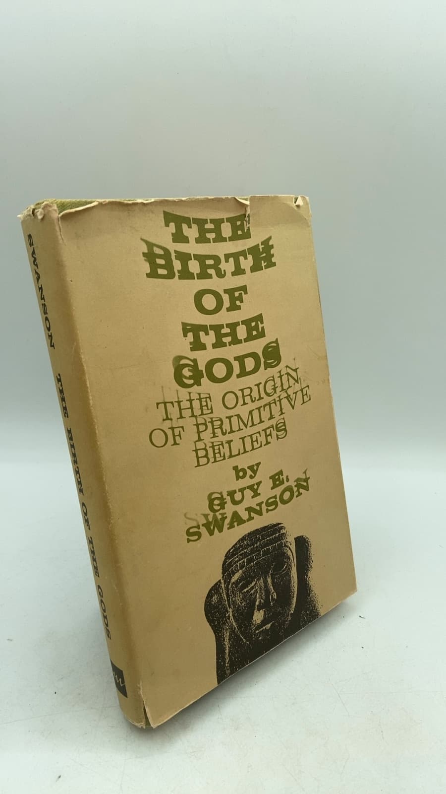 The Birth of the Gods: The Origin of Primitive Beliefs by GUY E. Swanson - front cover
