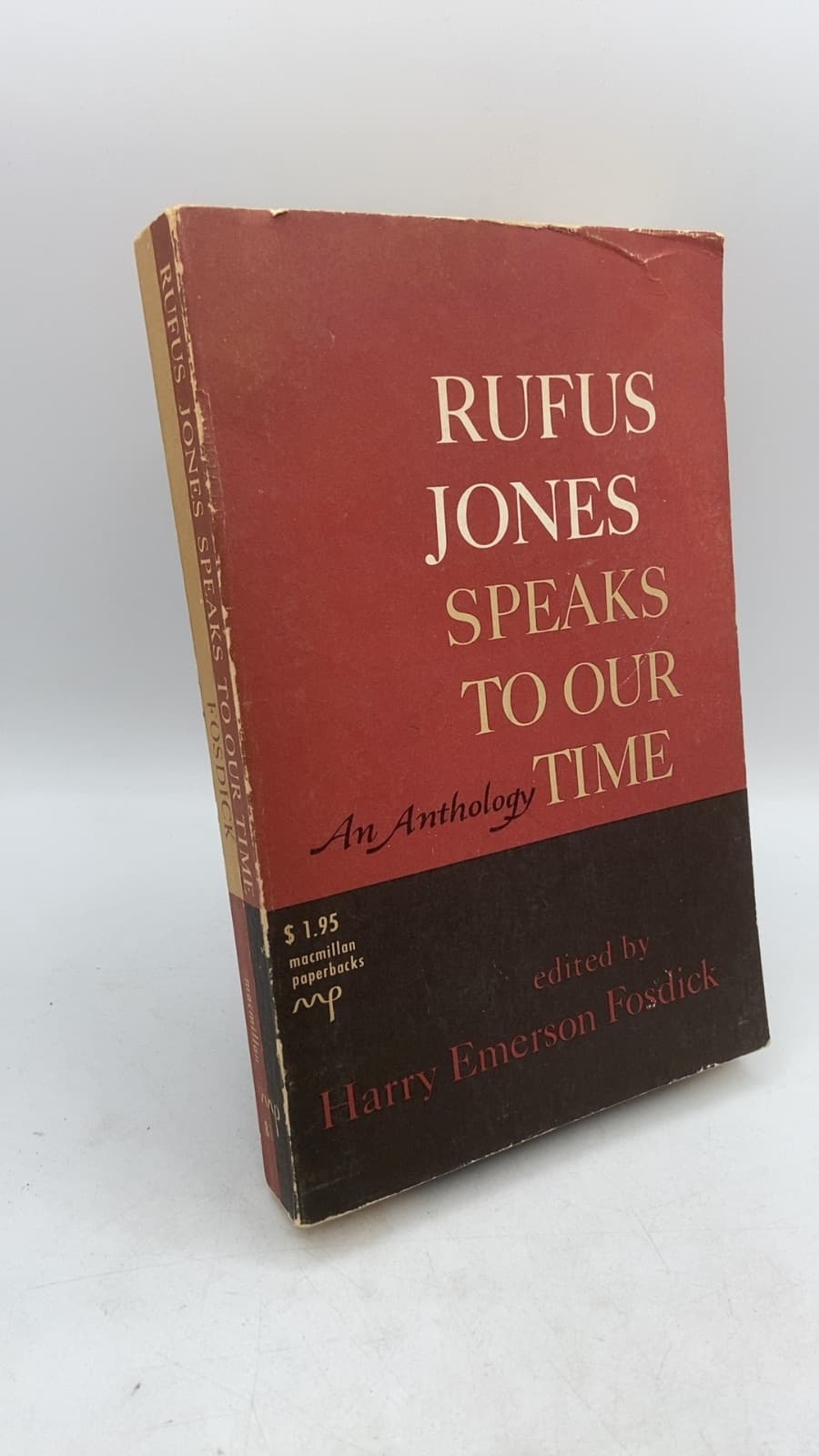 Rufus Jones Speaks to Our Time: An Anthology by Edited by Harry Emerson Fosdick - front cover