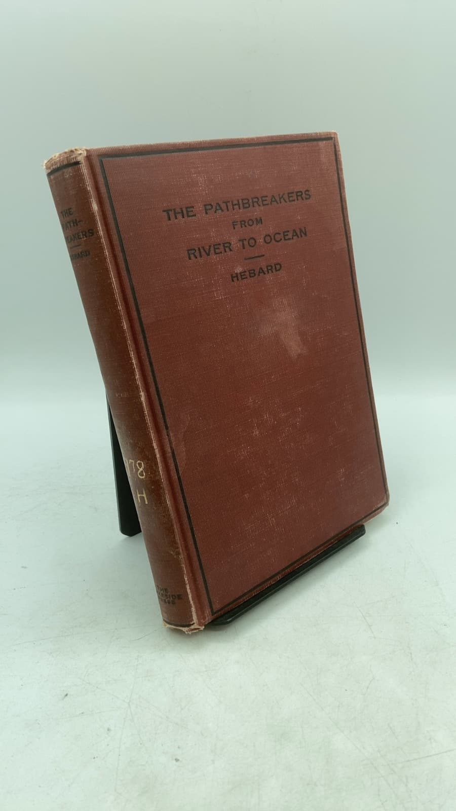 THE Pathbreakers From River TO Ocean by Grace Raymond Hebard - front cover
