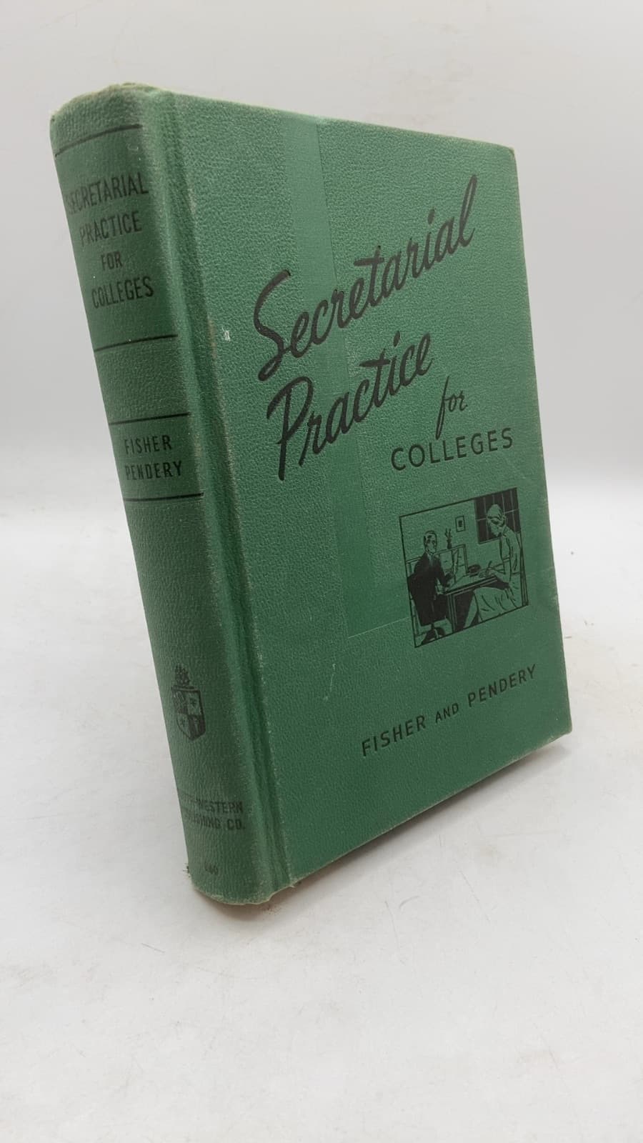 Secretarial Practice for Colleges by Myron C. Fisher and John A. Pendery - front cover