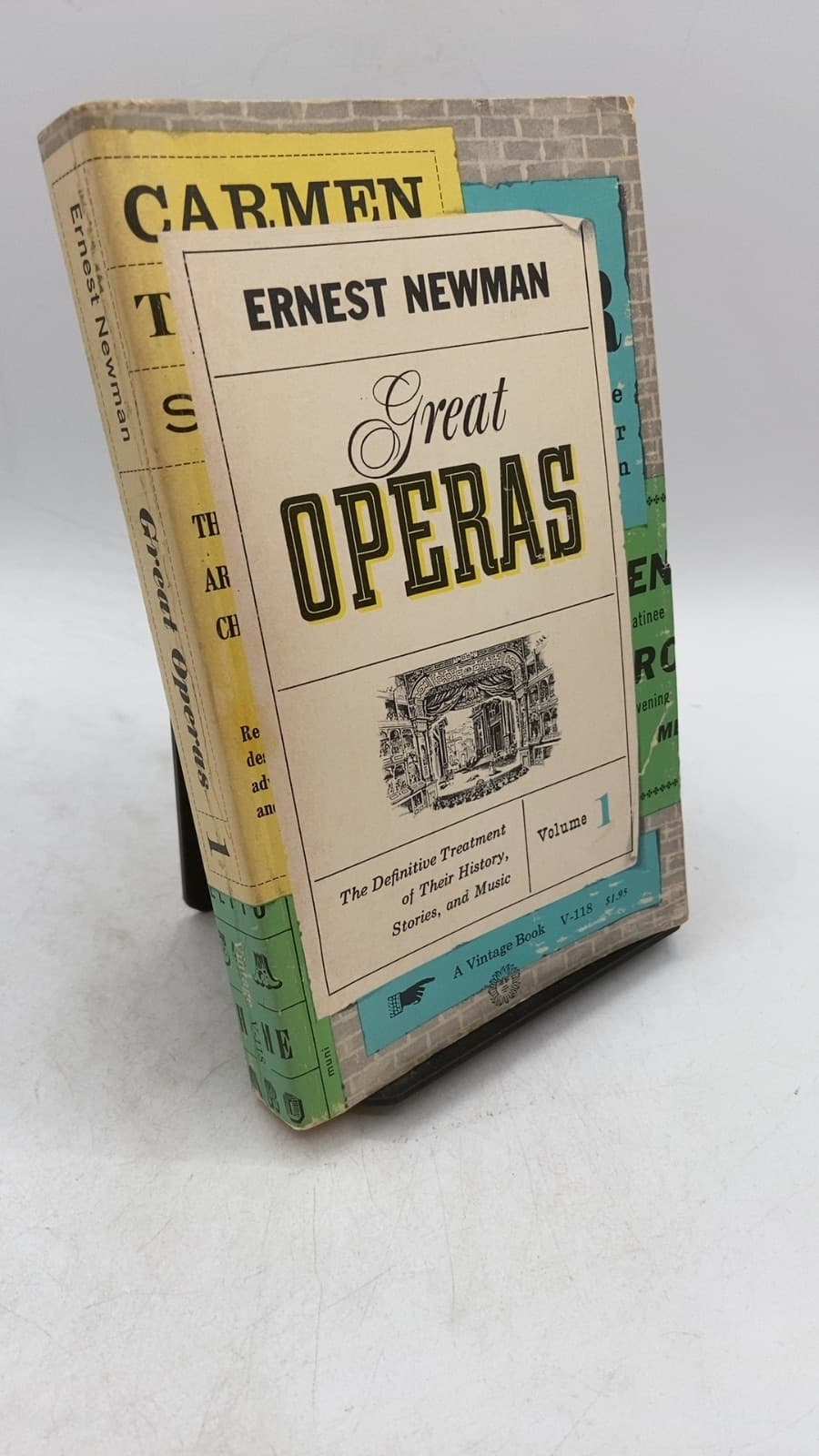 Great Operas: The Definitive Treatment of Their History, Stories, and Music, Volume I by Ernest Newman - front cover