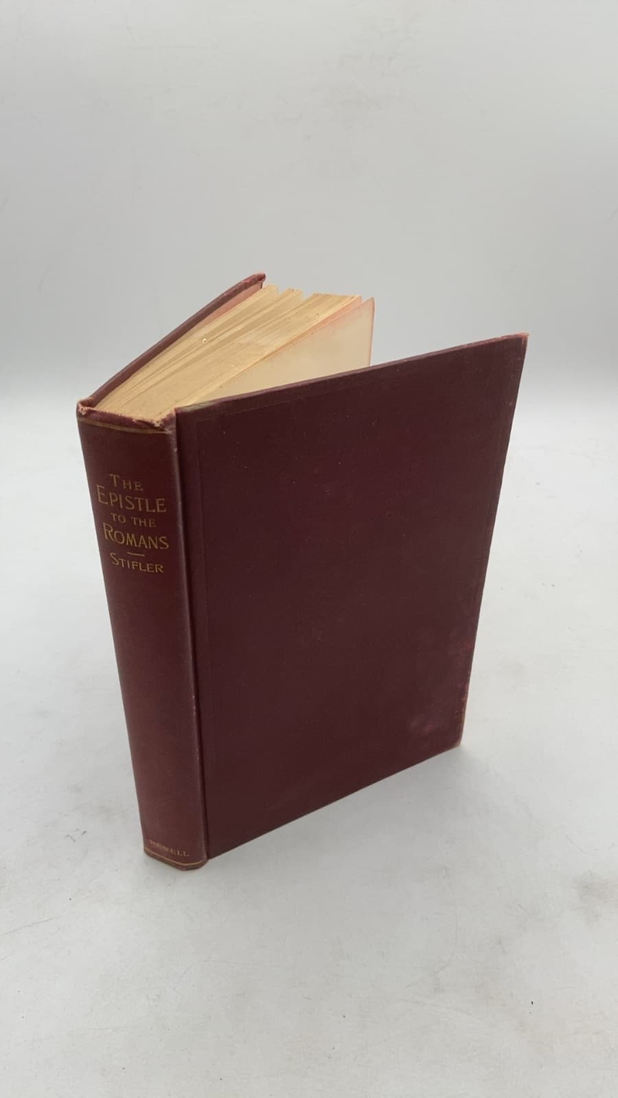 The Epistle to the Romans: A Commentary Logical and Historical by James M. Stifler, D.D. - front cover