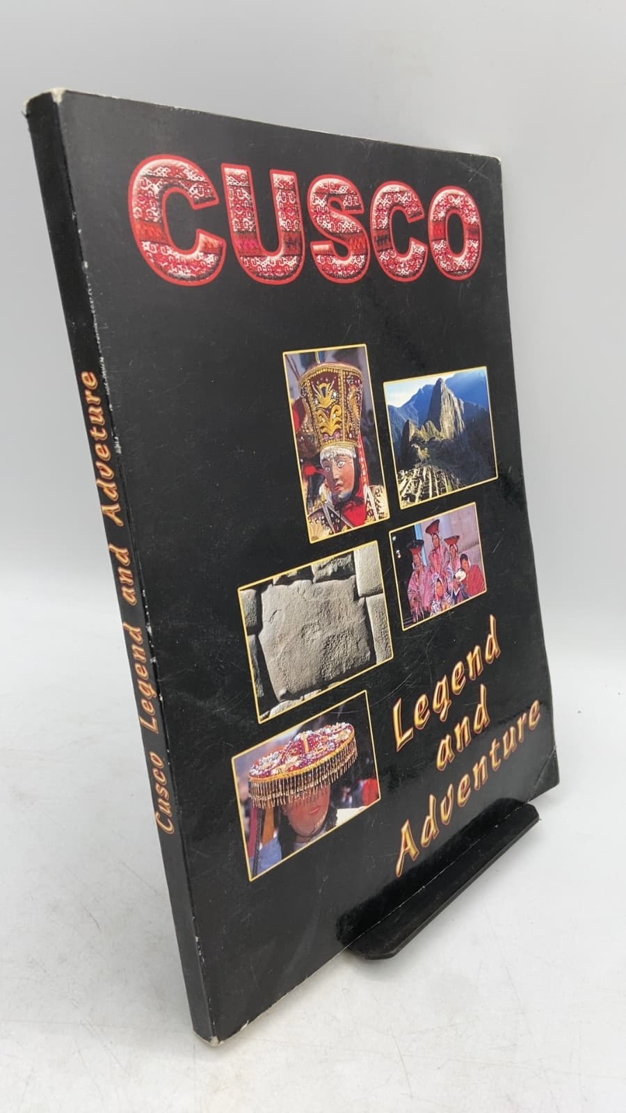 Cusco: Legend and Adventure by Luis Oscar Chara Zereceda & Viviana Caparó Gil - front cover