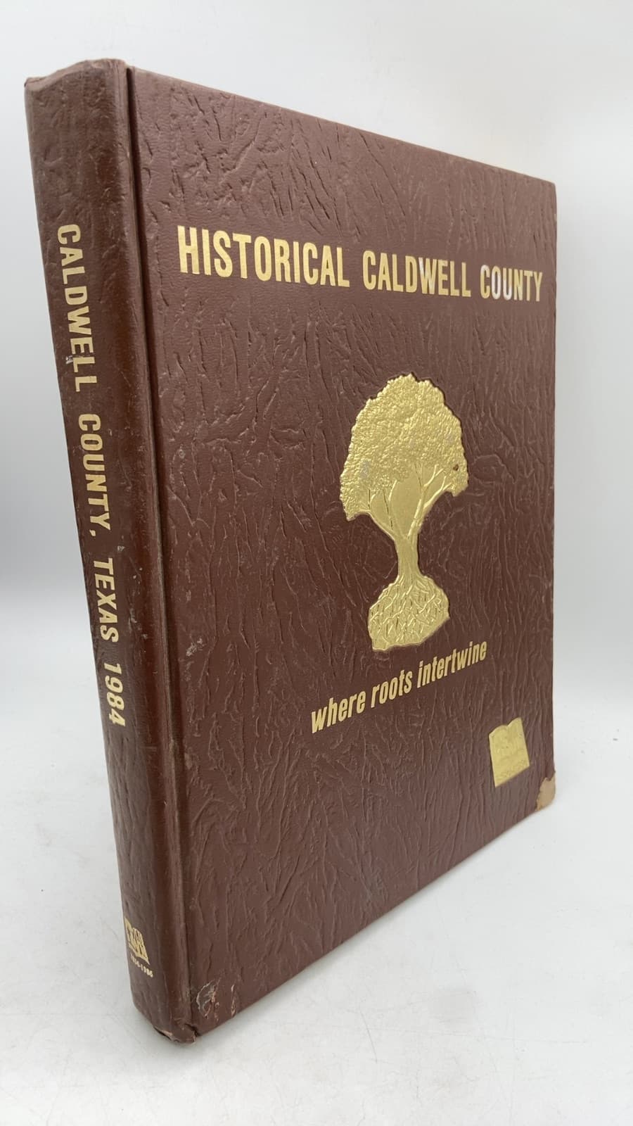 Historical Caldwell County: Where Roots Intertwine by The Mark Withers Trail Drive Museum - front cover