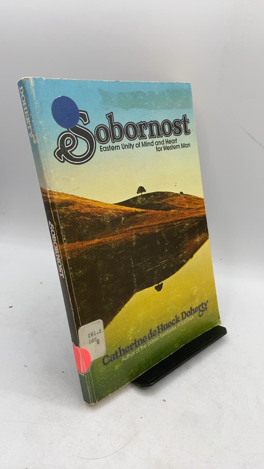 Sobornost: Eastern Unity of Mind and Heart for Western Man by Catherine de Hueck Doherty - front cover