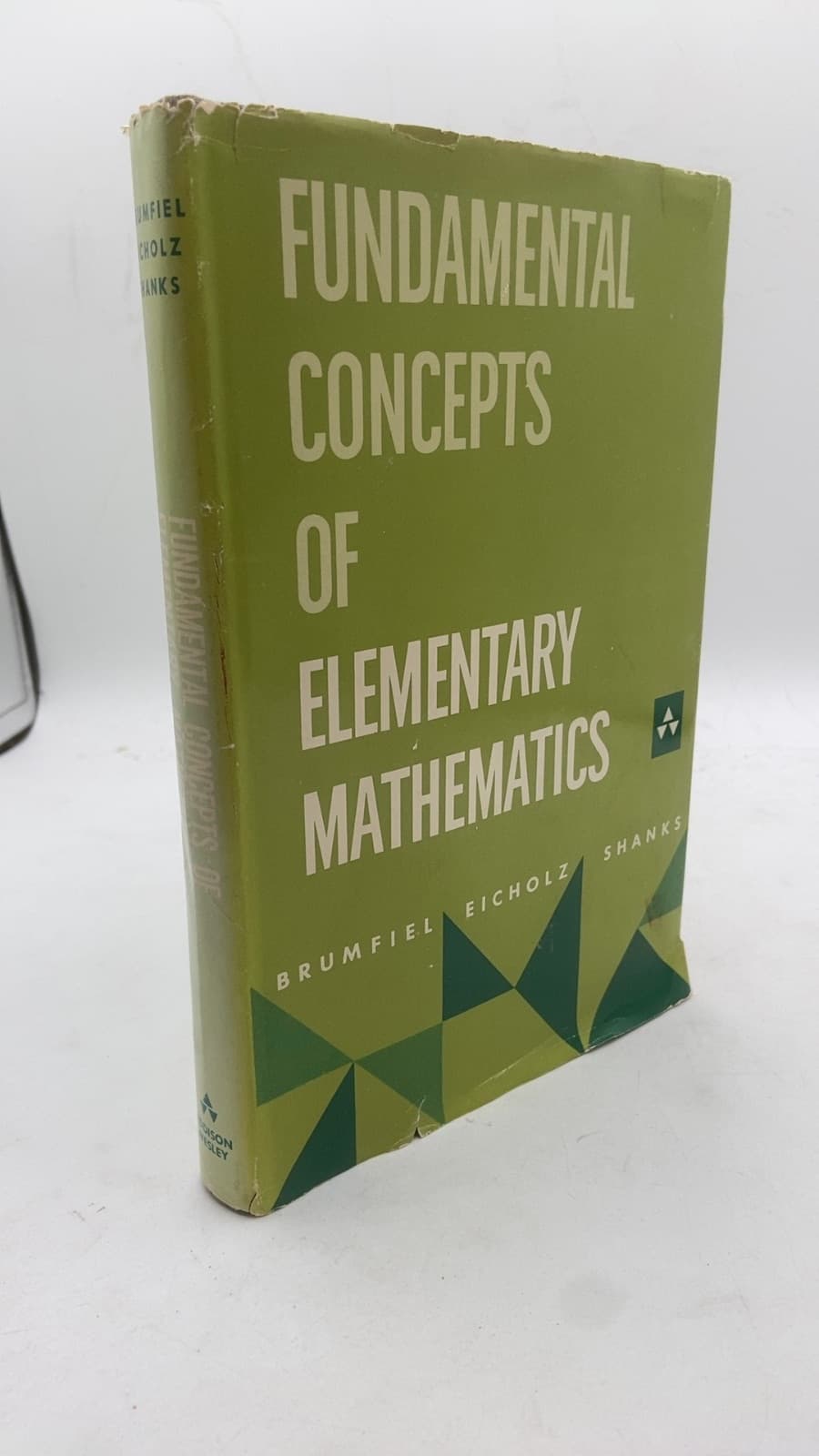 Fundamental Concepts of Elementary Mathematics by Charles F. Brumfiel, Robert E. Eicholz, Merrill E. Shanks - front cover