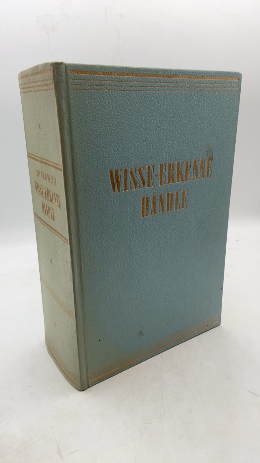 Wisse · Erkenne · Handle: Ein Volksbuch der Gesundheitspflege by Wilhelm Heupke - front cover