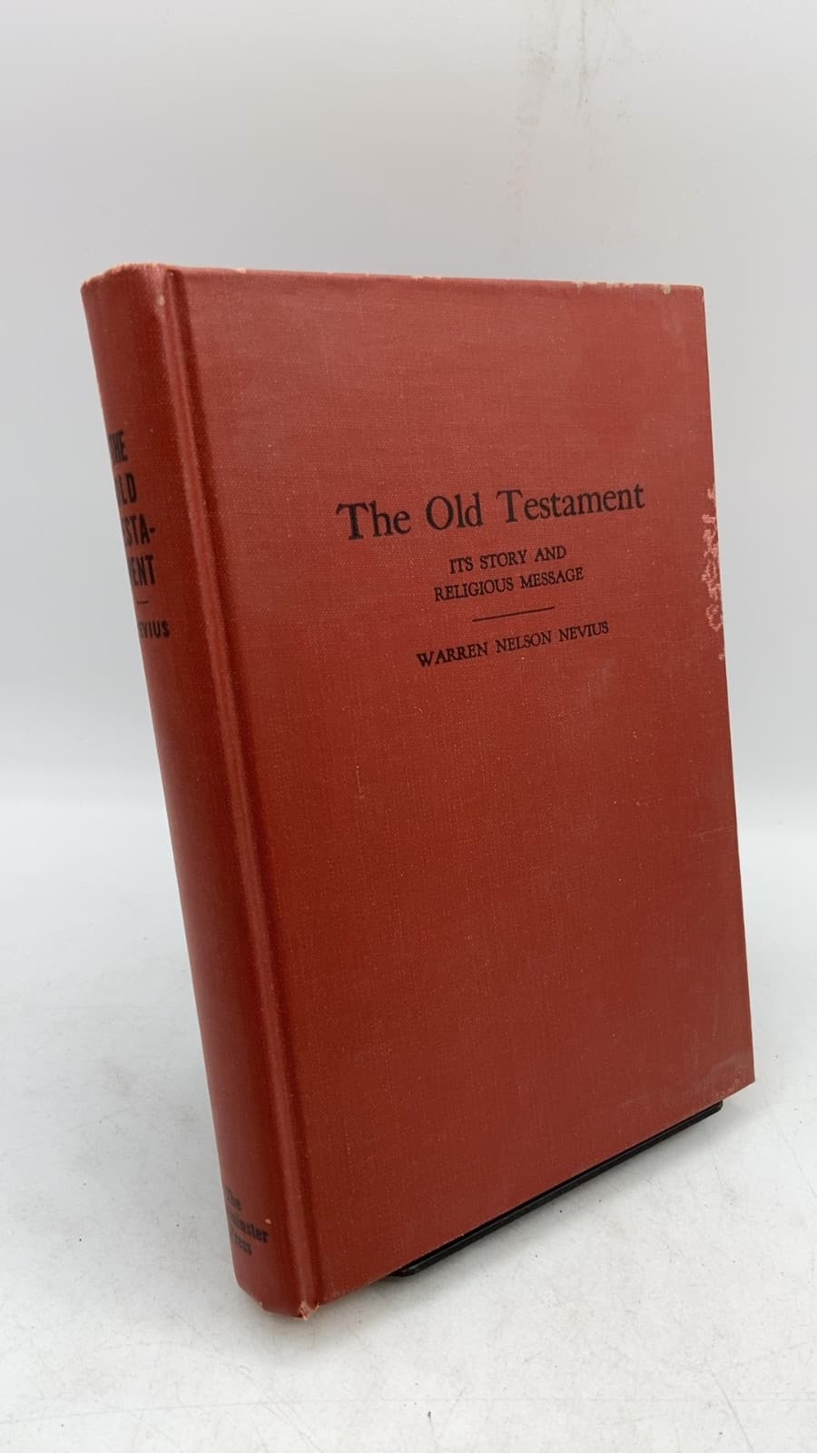 The Old Testament: Its Story and Religious Message by Warren Nelson Nevius - front cover