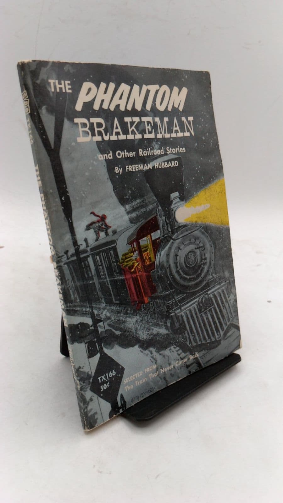 The Phantom Brakeman and Other Railroad Stories by Freeman Hubbard - front cover