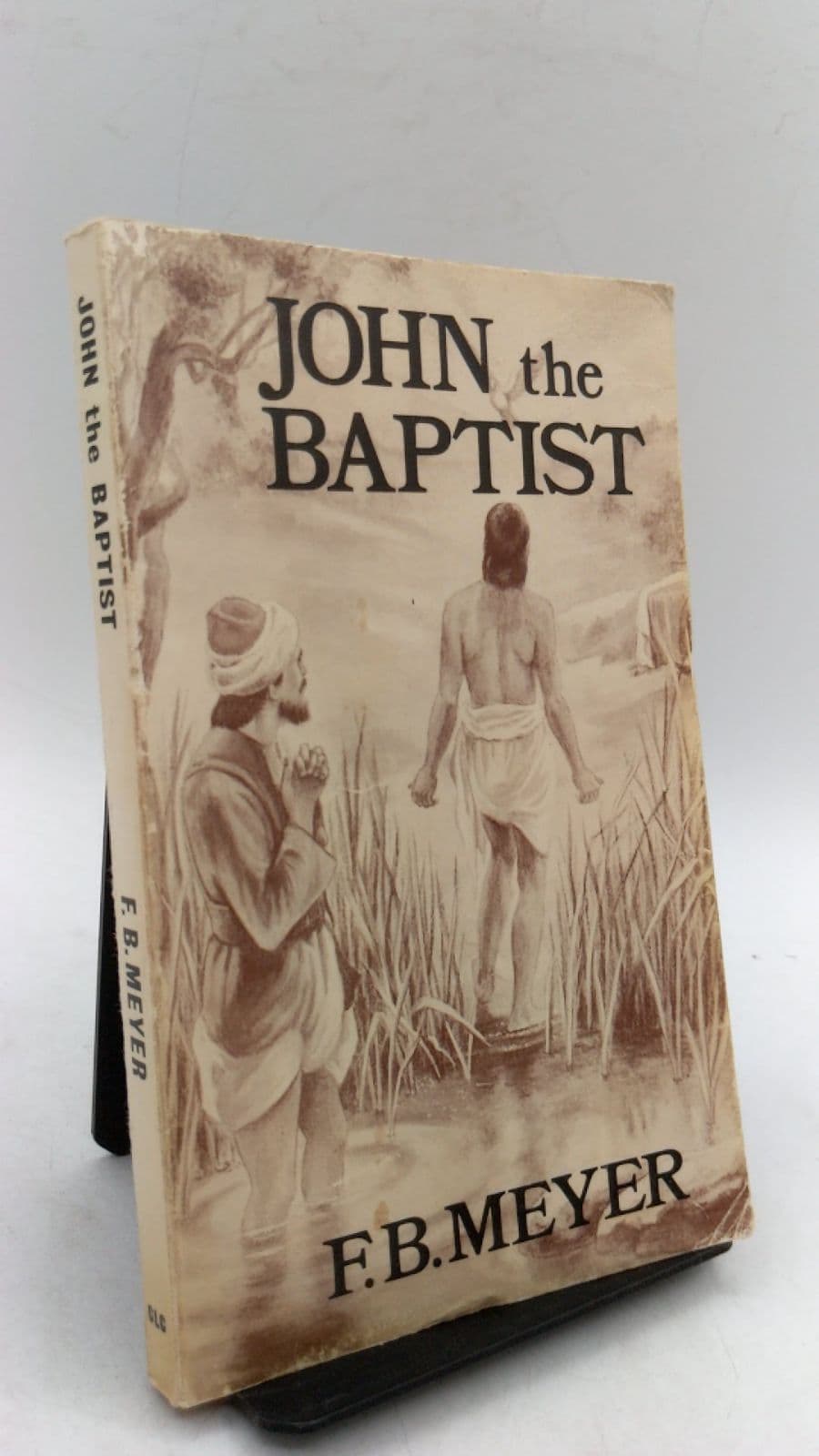 John THE Baptist by F. B. Meyer - front cover