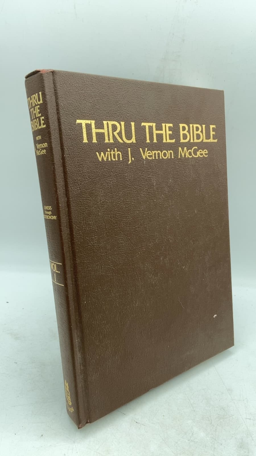 Thru the Bible with J. Vernon McGee, Volume I: Genesis–Deuteronomy by J. Vernon McGee - front cover