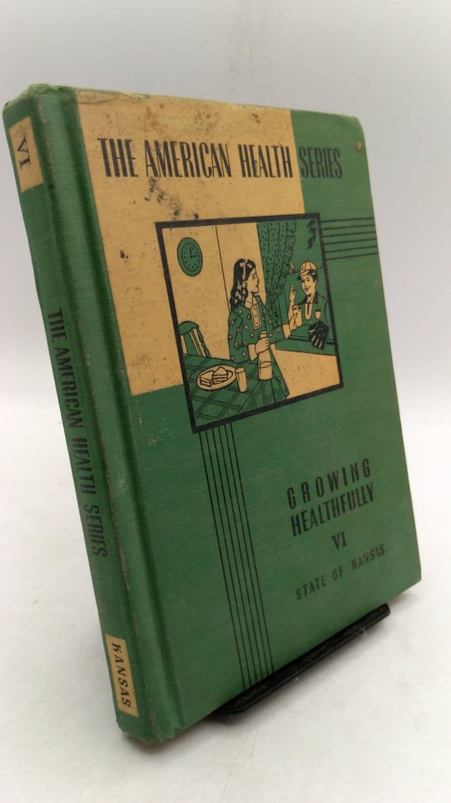 THE American Health Series Growing Healthfully VI by Charles C. Wilson, M.d., Helen B. Pryor, M.d., John C. Almack, Ph.d. - front cover