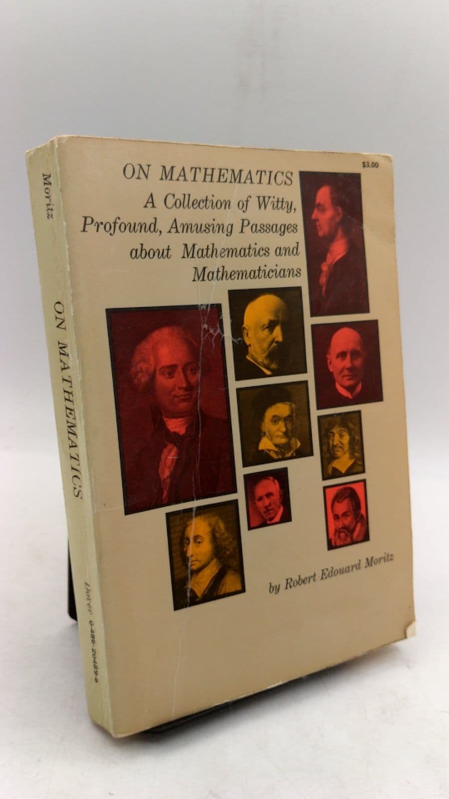 On Mathematics: A Collection of Witty, Profound, Amusing Passages about Mathematics and Mathematicians by Robert Edouard Moritz - front cover