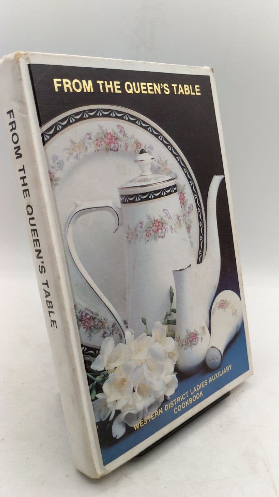 From THE Queen's Table by Western District Ladies Auxiliary of United Pentecostal Church International - front cover