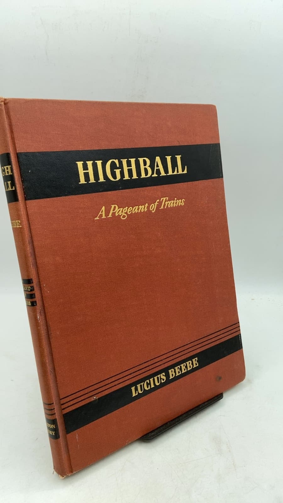 HIGHBALL A Pageant of Trains by Lucius Beebe - front cover