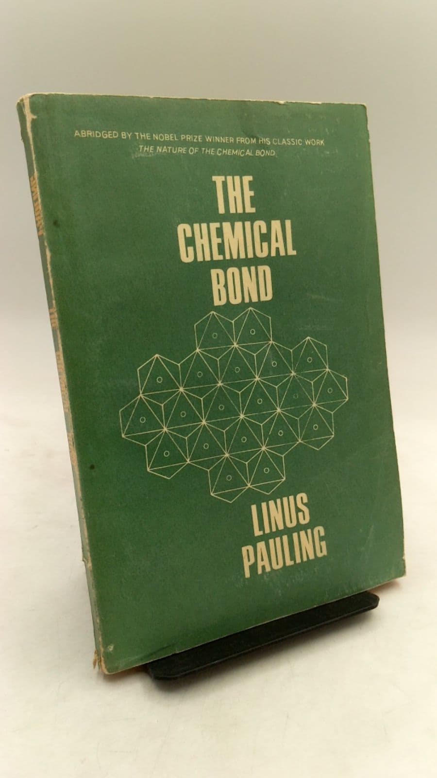 The Chemical Bond: A Brief Introduction to Modern Structural Chemistry by Linus Pauling - front cover