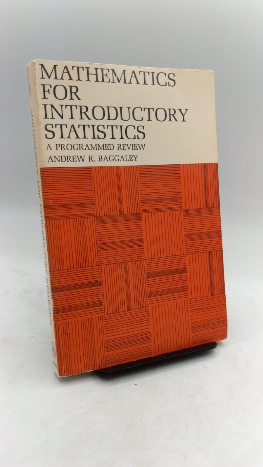 Mathematics for Introductory Statistics: A Programmed Review by Andrew R. Baggaley - front cover