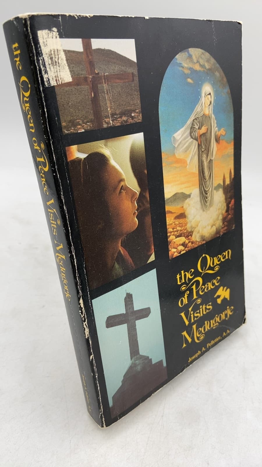 the Queen of Peace Visits Medugorje by Joseph A. Pelletier, A.A. - front cover