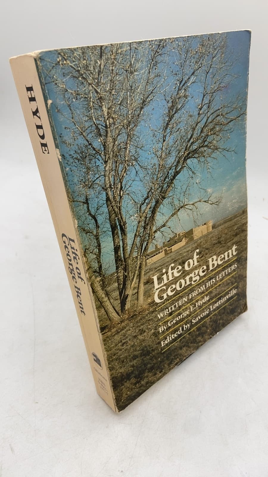 Life of George Bent: Written from His Letters by George E. Hyde - front cover