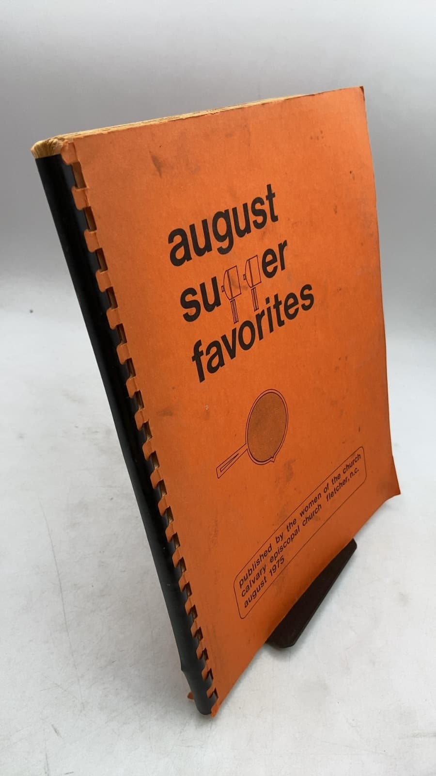 august supper favorites by the women of the church calvary episcopal church fletcher, n.c. - front cover
