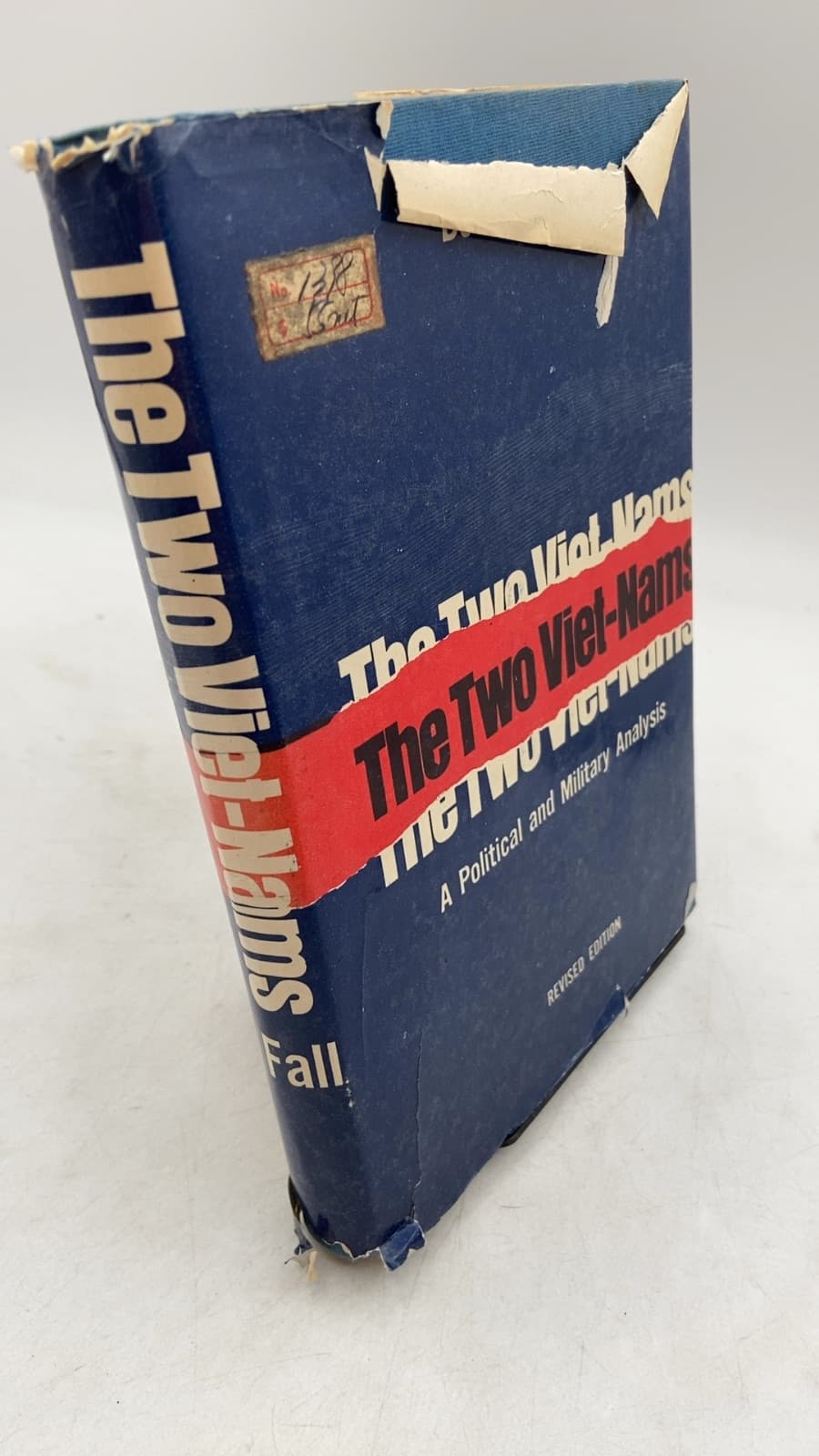 The Two Viet-Nams: A Political and Military Analysis by Bernard B. Fall - front cover