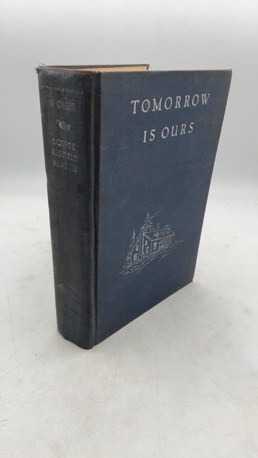 Tomorrow Is Ours by Louise Redfield Peattie - front cover
