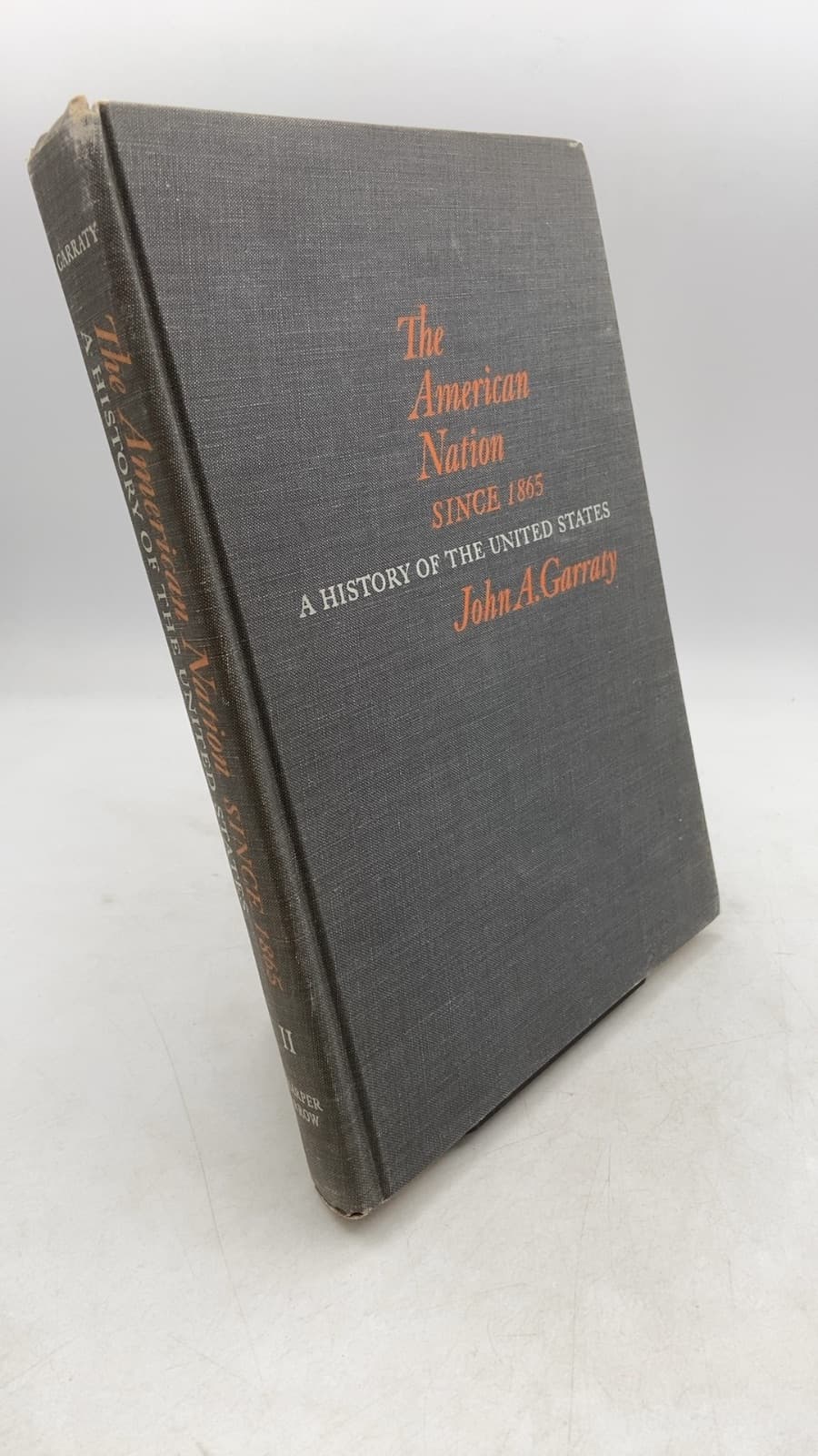 The American Nation Since 1865: A History of the United States by John A. Garraty - front cover