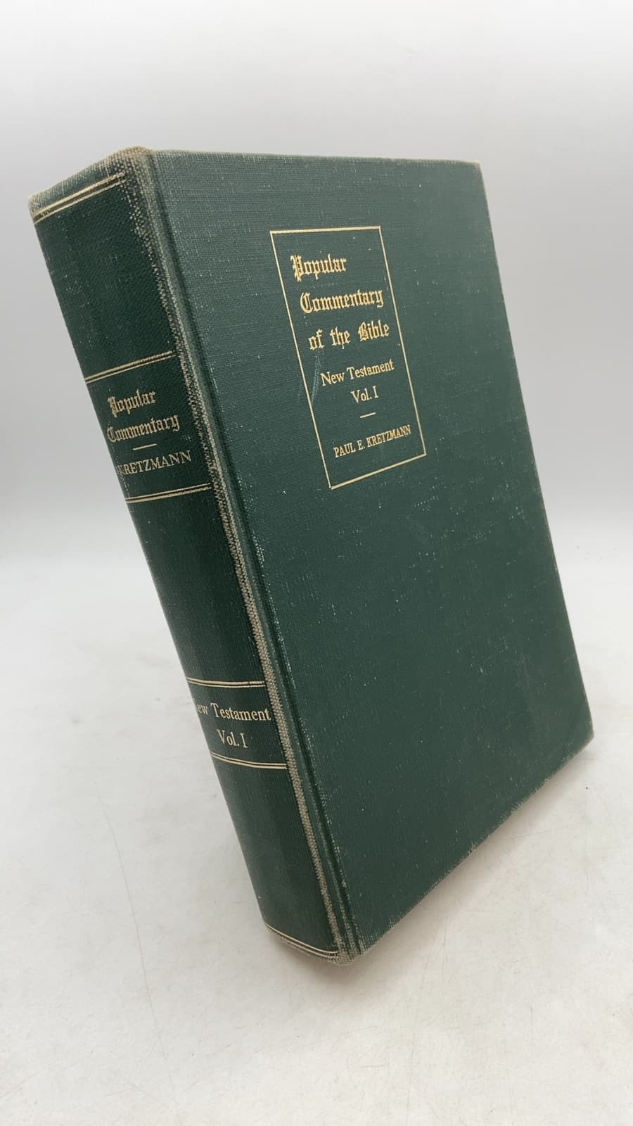 Popular Commentary of the Bible: The New Testament Volume I by Paul E. Kretzmann, M.A., Ph.D., B.D. - front cover