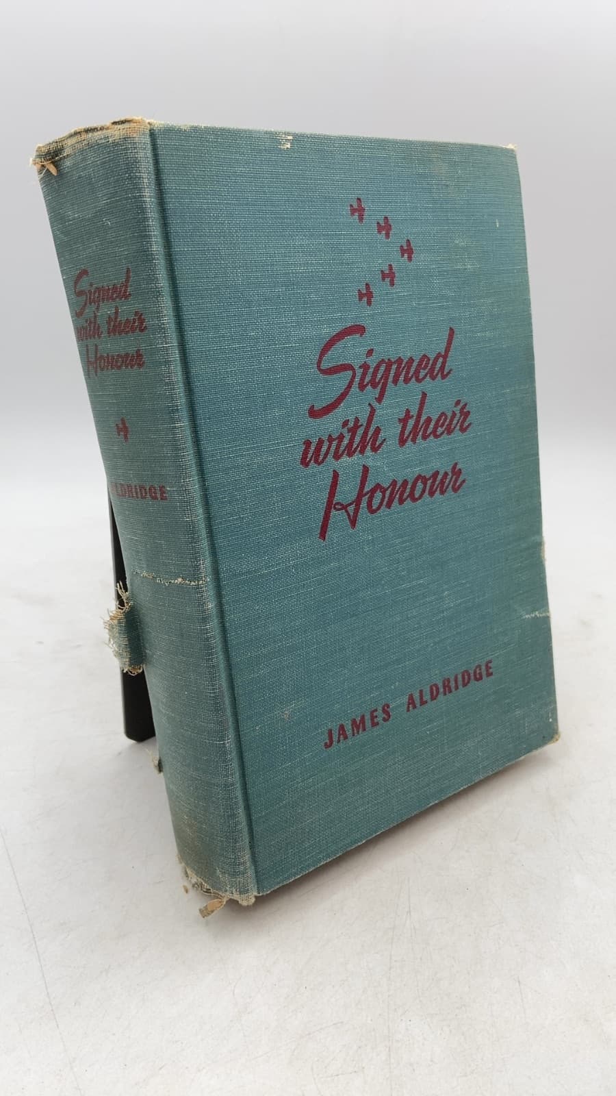 Signed with their Honour by James Aldridge - front cover