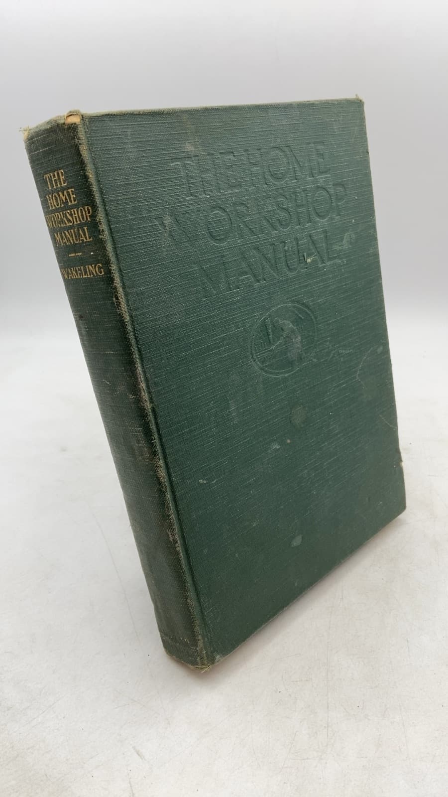 Home Workshop Manual by Arthur Wakeling - front cover