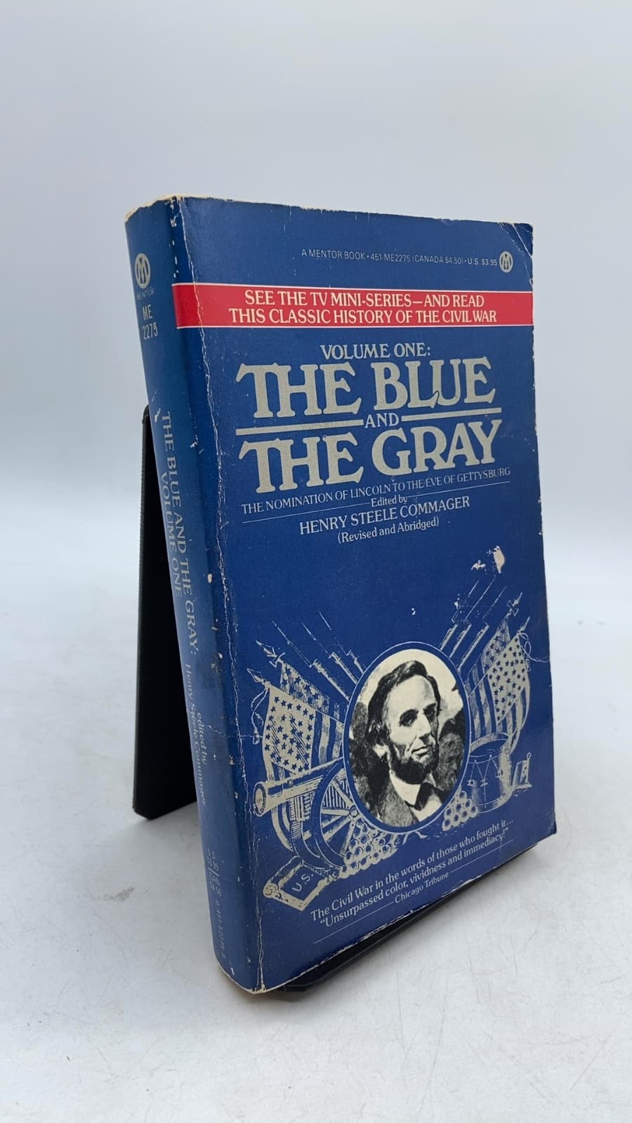 The Blue and the Gray: The Story of the Civil War as Told by Participants, Volume One: The Nomination of Lincoln to the Eve of Gettysburg by Edited by Henry Steele Commager - front cover