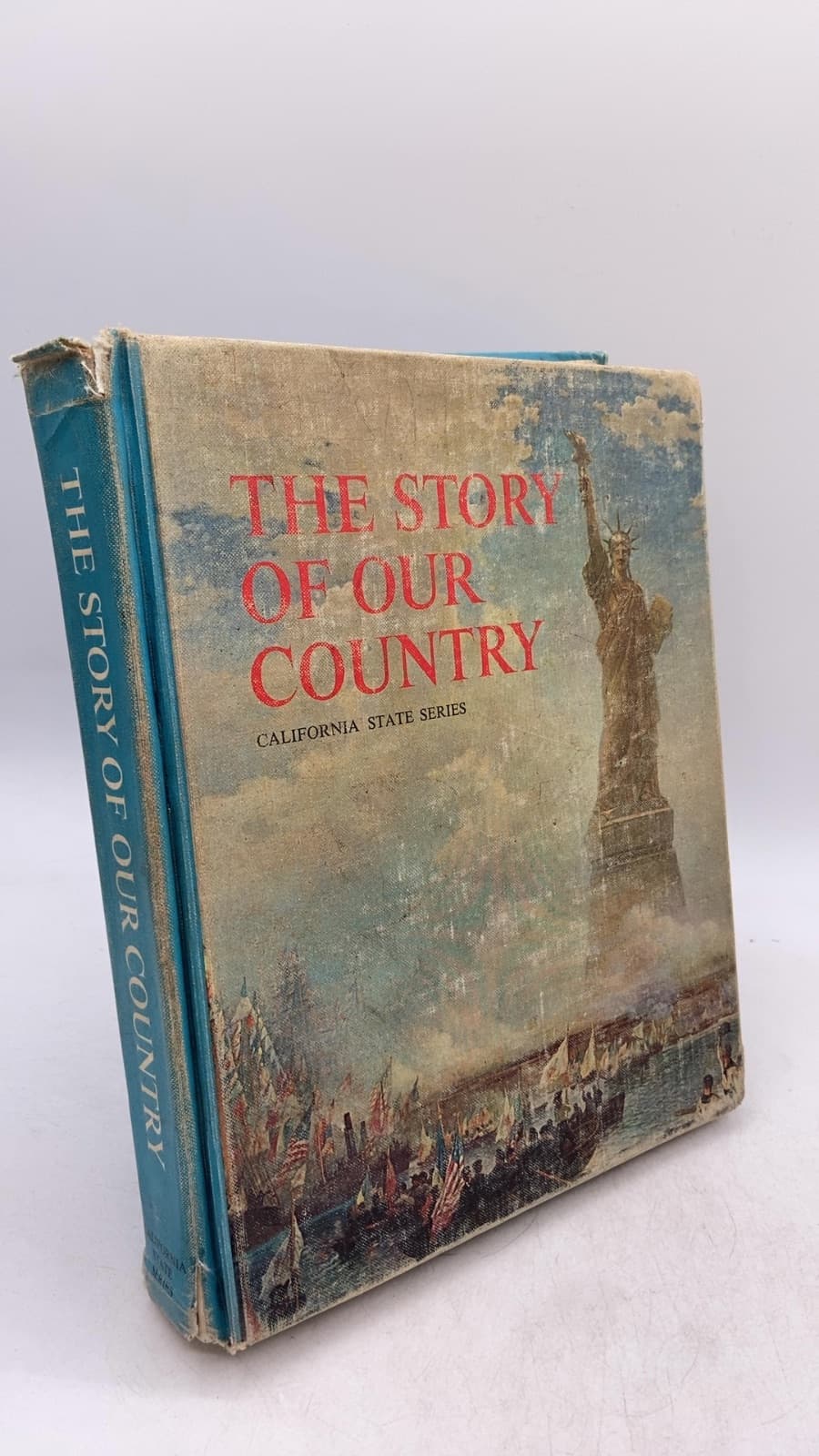 THE Story OF OUR Country by Clarence L. VER Steeg - front cover