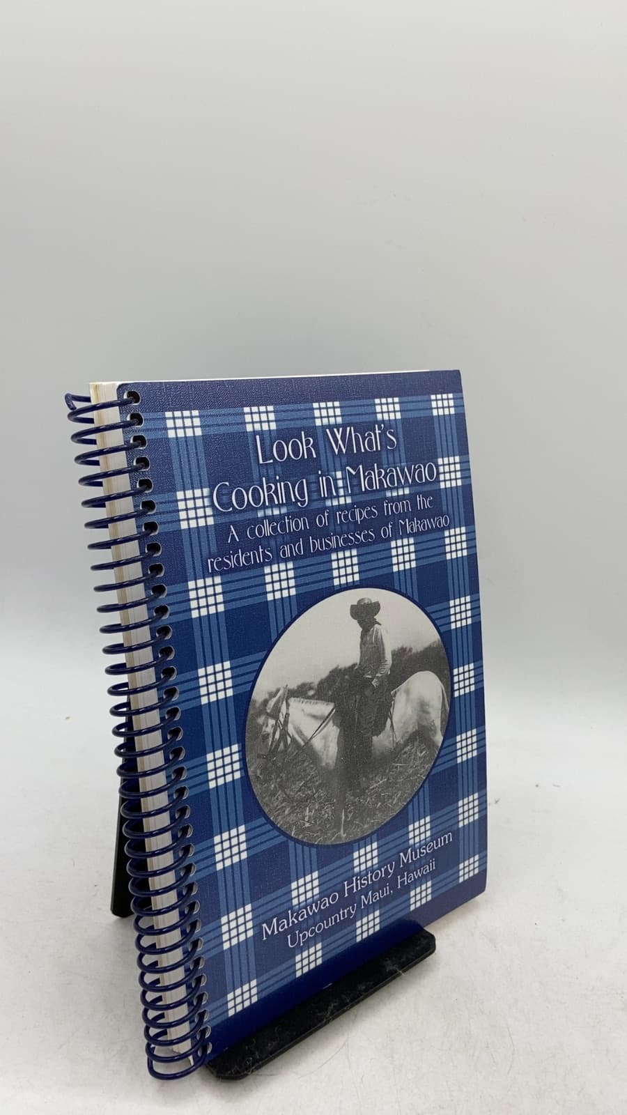 Look What's Cooking in Makawao: A Collection of Recipes From the Residents and Businesses of Makawao by Makawao History Museum - front cover